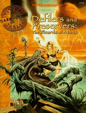 Defilers and Preservers: The Wizards of Athas