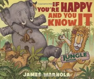 If You're Happy And You Know It: Jungle Edition