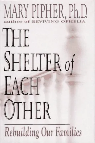 The Shelter of Each Other