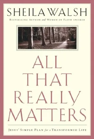 All That Really Matters: Jesus