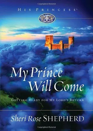 My Prince Will Come: Getting Ready for My Lord