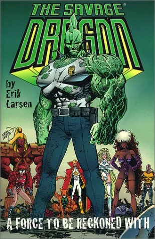 Savage Dragon, Vol. 2: A Force to Be Reckoned With