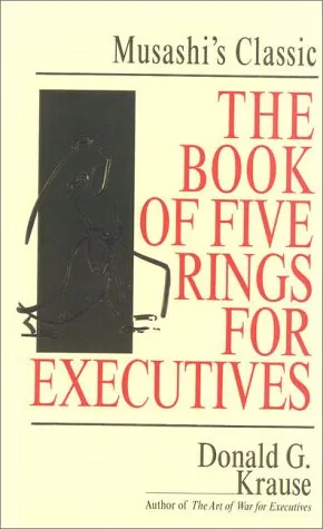 The Book of Five Rings for Executives: Musashi's Classic Book of Competitive Tactics