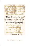 The History of Neuroscience in Autobiography