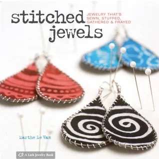 Stitched Jewels: Jewelry That