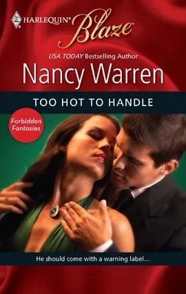 Too Hot To Handle (Forbidden Fantasies #16)