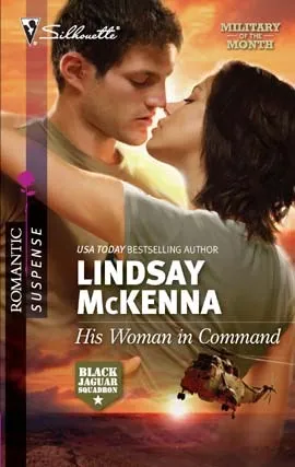 His Woman in Command (Black Jaguar Squadron #1)