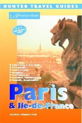 Adventure Guide Paris & lle-de-France (Adventure Guides Series) (Adventure Guides Series)