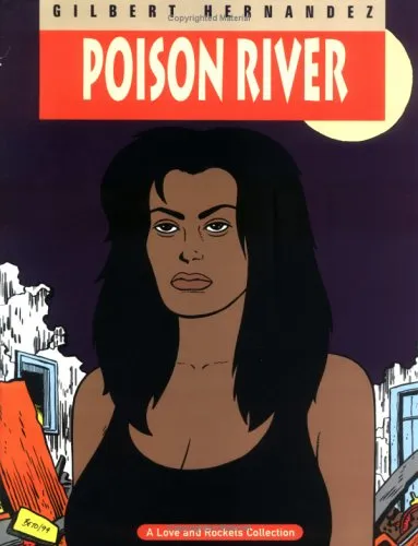 Love and Rockets, Vol. 12: Poison River