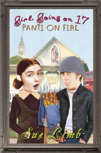 Girl, Going on 17: Pants on Fire