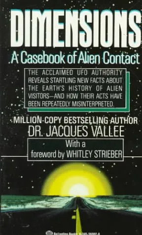 Dimensions: A Casebook of Alien Contact