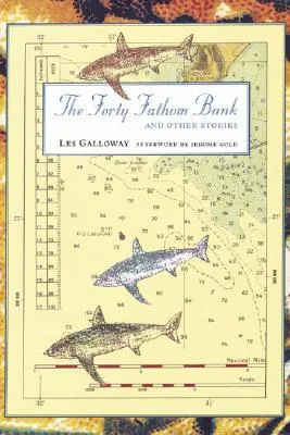 The Forty Fathom Bank and Other Stories