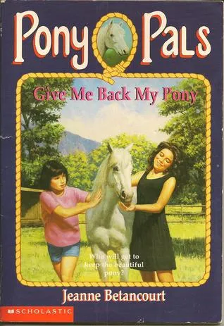 Give Me Back My Pony