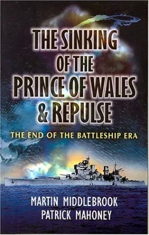 The Sinking Of The Prince Of Wales & Repulse