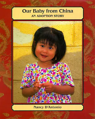 Our Baby from China: An Adoption Story