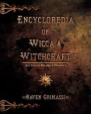 Encyclopedia of Wicca & Witchcraft