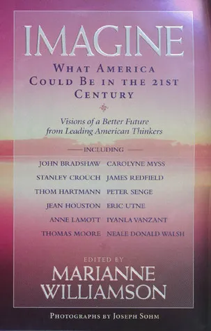 Imagine: What America Could Be in the 21st Century