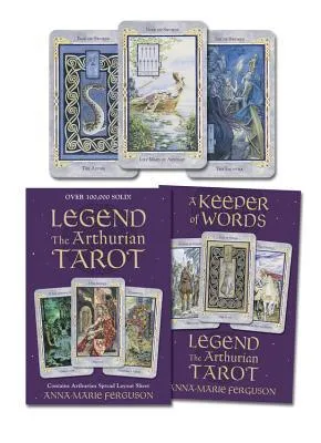 Legend Kit: The Arthurian Tarot [With 78 Full-Color Cards]