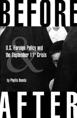 Before & After: U.S. Foreign Policy and the September 11th Crisis