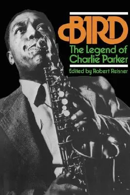 Bird: The Legend Of Charlie Parker