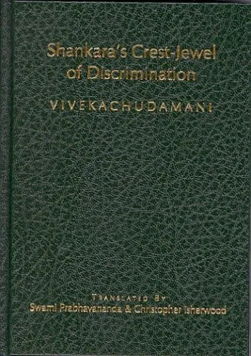 Shankara's Crest-Jewel of Discrimination: Timeless Teachings on Nonduality - The Vivekachudamani