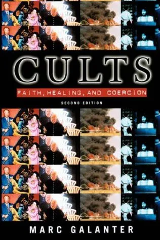 Cults: Faith, Healing and Coercion