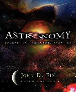 Astronomy: Journey to the Cosmic Frontier with Essential Study Partner CD-ROM and Starry Nights 3.1 CD-ROM