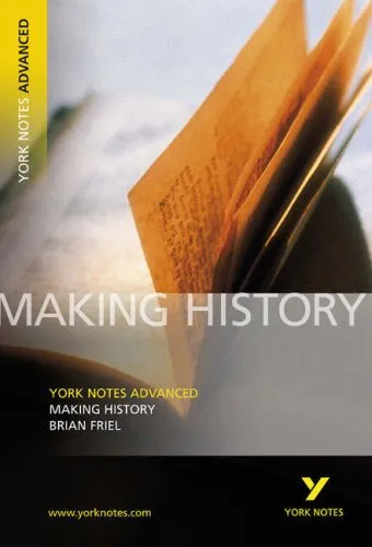 York Notes on Making History (York Notes Advanced)