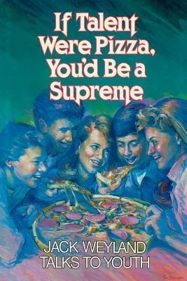 If Talent Were Pizza, You'd Be a Supreme