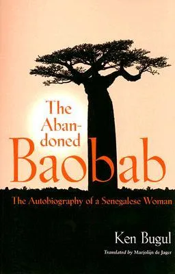 Abandoned Baobab: The Autobiography of a Senegalese Woman