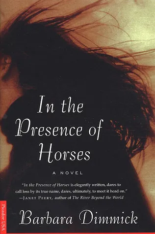 In the Presence of Horses: A Novel