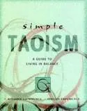 Simple Taoism: A Guide to Living in Balance