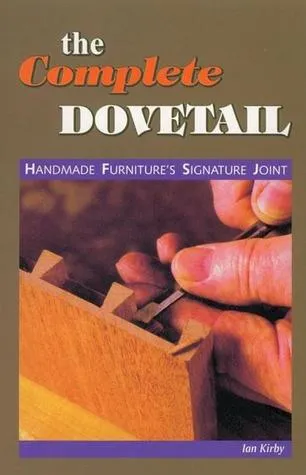 The Complete Dovetail: Handmade Furniture