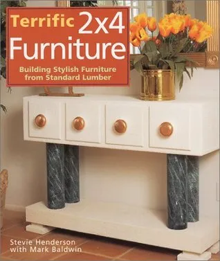 Terrific 2x4 Furniture: Building Stylish Furniture From Standard Lumber