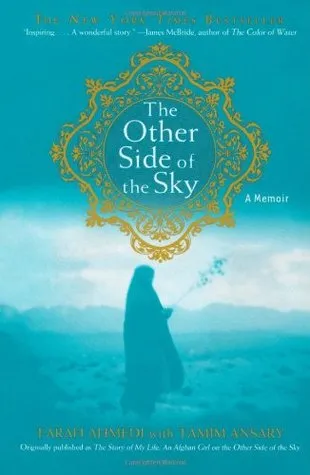 The Story of My Life: An Afghan Girl on the Other Side of the Sky