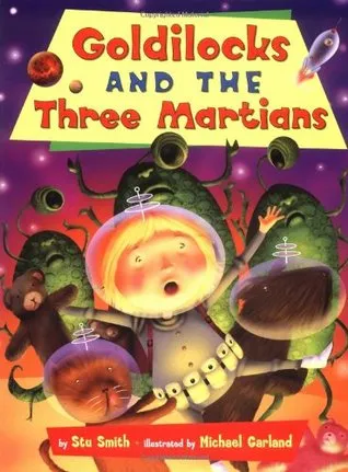 Goldilocks and the Three Martians