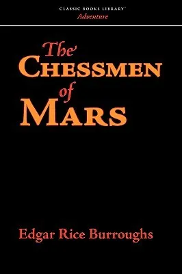 The Chessmen of Mars