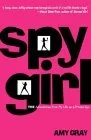 Spygirl: True Adventures from My Life as a Private Eye