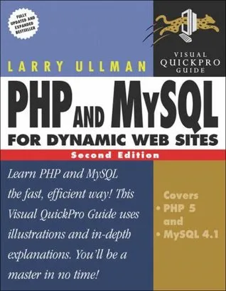 PHP and MySQL for Dynamic Web Sites: Visual QuickPro Guide