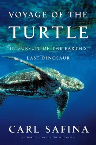 Voyage of the Turtle: In Pursuit of the Earth