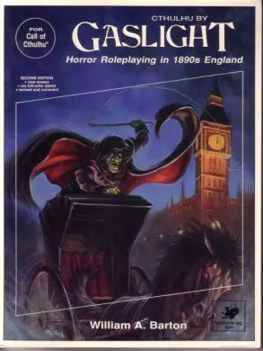 Cthulhu by Gaslight: Horror Roleplaying in 1890s England