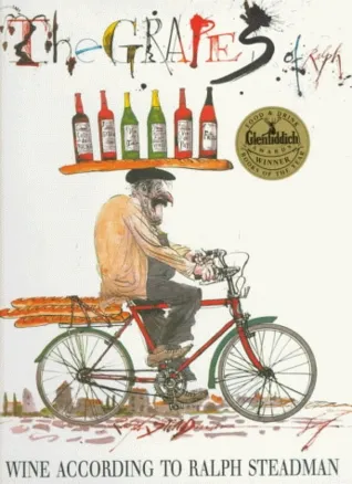 The Grapes of Ralph: Wine According to Ralph Steadman