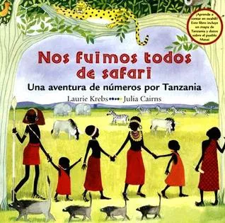 Nos Fuimos Todos de Safari: Una Aventura de Numeros Por Tanzania