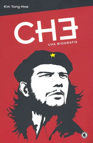 Che: Uma biografia