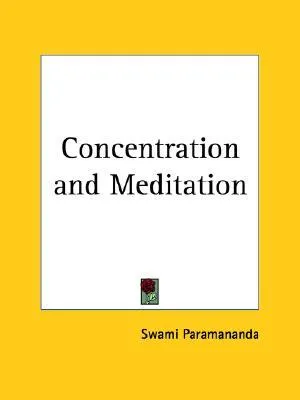 Concentration and Meditation