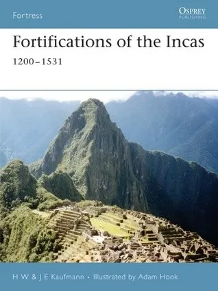 Fortifications of the Incas: 1200–1531