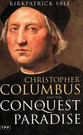 Christopher Columbus and the Conquest of Paradise