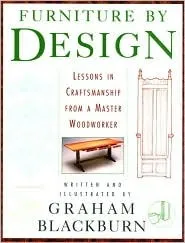 Furniture by Design: Lessons in Craftmanship from a Master Woodworker