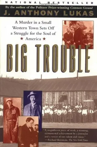 Big Trouble: A Murder in a Small Western Town Sets off a Struggle for the Soul of America