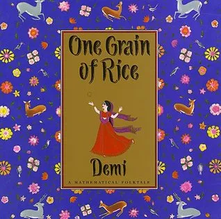 One Grain Of Rice: A Mathematical Folktale